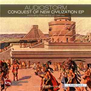 AudioStorm - Conquest Of New Civilization EP flac album