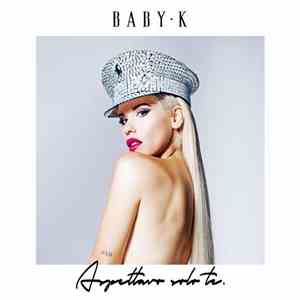 Baby K  - Aspettavo Solo Te flac album