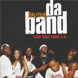 Bad Boy's Da Band - Too Hot For T.V. flac album