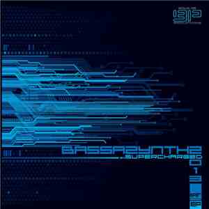 Bassazynthz - Supercharged EP flac album