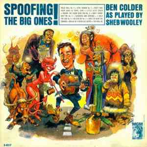 Ben Colder As Played By Sheb Wooley - Spoofing The Big Ones! flac album