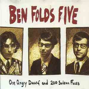 Ben Folds Five - One Angry Dwarf And 200 Solemn Faces flac album