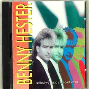 Benny Hester - United We Stand / Divided We Fall flac album