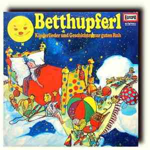 Betthupferl - Kinderlieder und Geschichten zur guten Ruh flac album