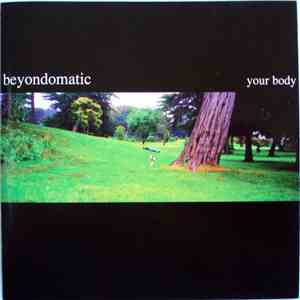 Beyondomatic - Your Body flac album