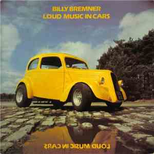Billy Bremner - Loud Music In Cars flac album