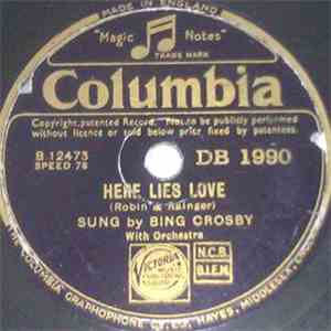 Bing Crosby - Here Lies Love / I'm Playing With Fire flac album