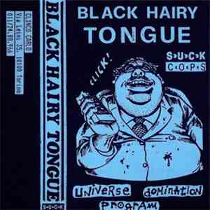 Black Hairy Tongue  - Universe Domination Program flac album