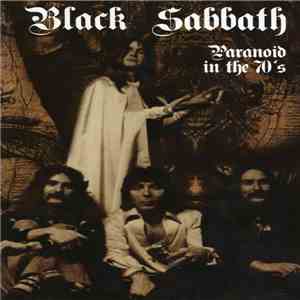 Black Sabbath - Paranoid In The 70‘s flac album