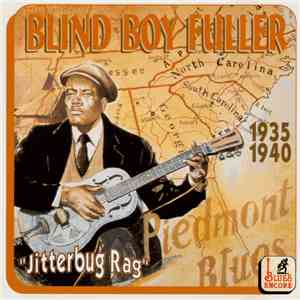 Blind Boy Fuller - "Jitterbug Rag" 1935 - 1940 flac album