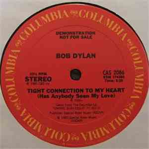 Bob Dylan - Tight Connection To My Heart (Has Anybody Seen My Love) flac album