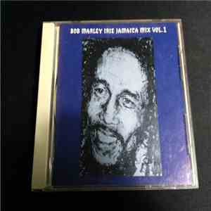 Bob Marley - Irie Jamaica Mix Vol.1 flac album