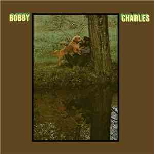 Bobby Charles - Bobby Charles flac album