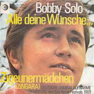 Bobby Solo - Zigeunermädchen (Zingara) / Alle Deine Wünche. .. flac album