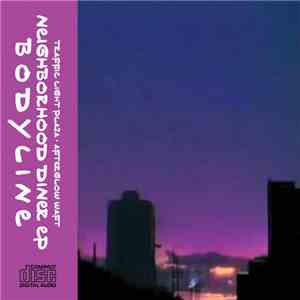 Bodyline - Neighborhood Diner EP flac album