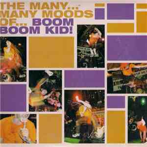 Boom Boom Kid - The Many... Many Moods Of... flac album