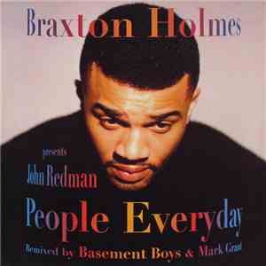 Braxton Holmes Presents John Redman - People Everyday (Remixes) flac album
