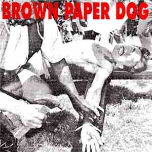 Brown Paper Dog - With Corns flac album