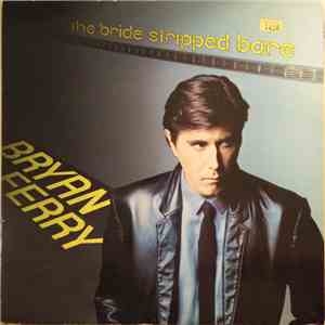 Bryan Ferry - The Bride Stripped Bare flac album