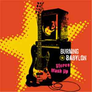 Burning Babylon - Stereo Mash Up flac album
