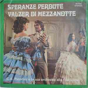 C.A. Paterlini E La Sua Orch. - Speranze Perdute / Valzer Di Mezzanotte flac album