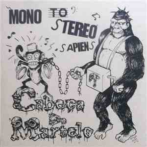 Cabeça De Martelo - Mono To Stereo Sapiens flac album