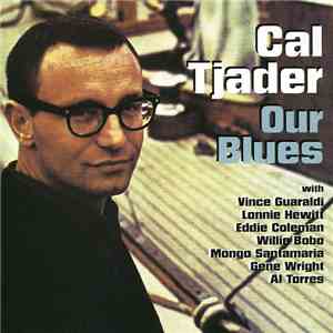 Cal Tjader - Our Blues flac album