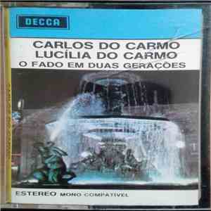 Carlos Do Carmo, Lucília Do Carmo - O Fado Em Duas Gerações flac album