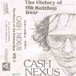 Cash Nexus - The History Of The Ketchup Bear flac album