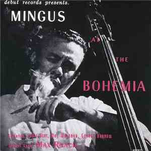 Charles Mingus - Mingus At The Bohemia flac album