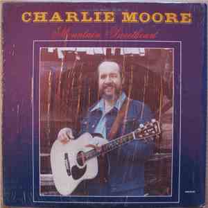 Charlie Moore - Mountain Sweetheart flac album
