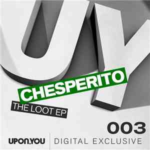 Chesperito - The Loot EP flac album