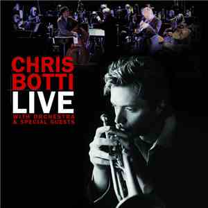Chris Botti - Live With Orchestra & Special Guest flac album