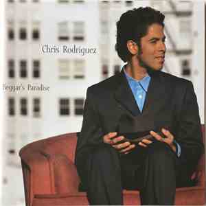 Chris Rodriguez - Beggar's Paradise flac album
