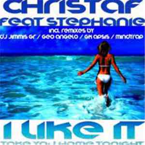 Christaf, Stephanie  - I Like It (Take You Home Tonight) flac album