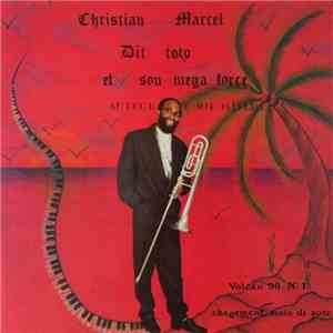 Christian Marcel Dit "Toto" Et Son Mega Force - Volcan 90 N°1 flac album