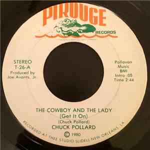 Chuck Pollard - The Cowboy And The Lady (Get It On) / Fool Around (With You) flac album