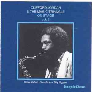 Clifford Jordan & The Magic Triangle - On Stage Vol. 3 flac album