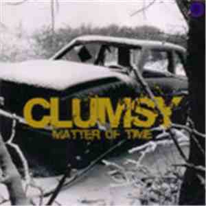 Clumsy  - Matter Of Time flac album
