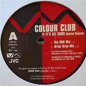 Colour Club - If It's All Good (Special Remixes) flac album