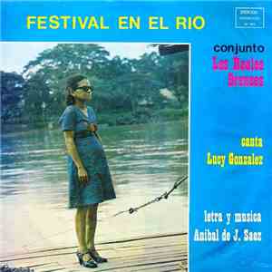 Conjunto Los Reales Orenses, Lucy Gonzalez - Festival En El Rio flac album