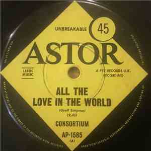 Consortium  - All The Love In The World flac album
