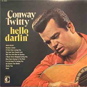 Conway Twitty - Hello Darlin’ flac album