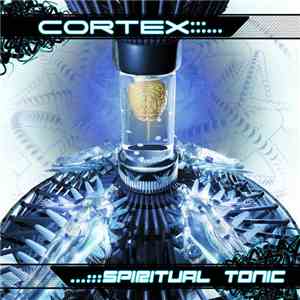 Cortex  - Spiritual Tonic flac album