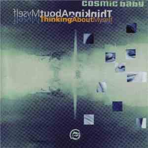 Cosmic Baby - Thinking About Myself flac album