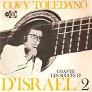 Covy Toledano - Chante Les Succes D'Israel / 2 flac album