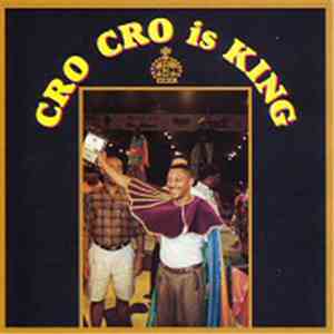 Cro Cro - Cro Cro Is King flac album