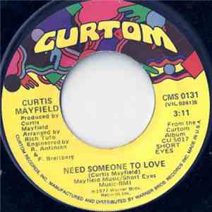 Curtis Mayfield - Need Someone To Love / Do Do Wap Is Strong In Here (Edit) flac album