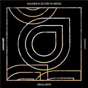 Dalero & Zuubi vs. Aresz  - Dracarys flac album