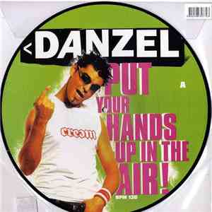 Danzel - Put Your Hands Up In The Air! flac album